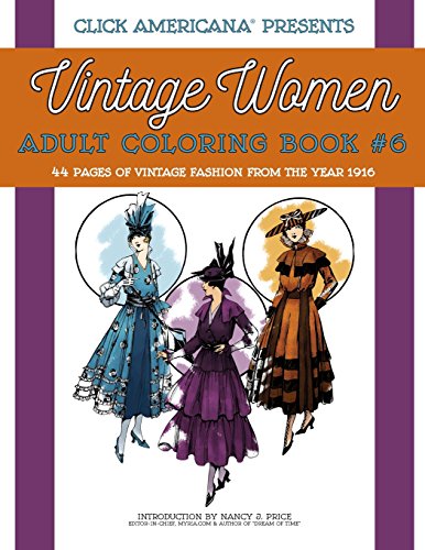 9781944633042: Vintage Women: Adult Coloring Book #6: Fashion from the Year 1916 (Vintage Women: Adult Coloring Books)