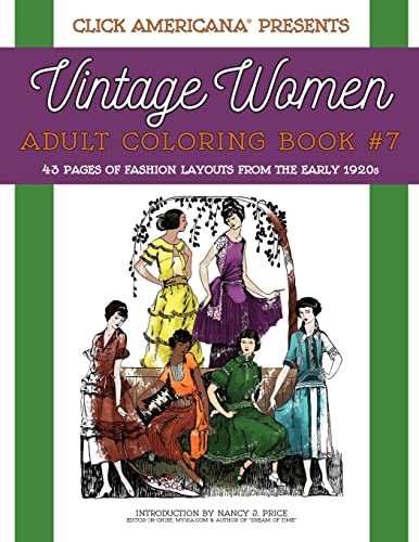 Imagen de archivo de Vintage Women: Adult Coloring Book #7: Vintage Fashion Layouts from the Early 1920s a la venta por ThriftBooks-Atlanta