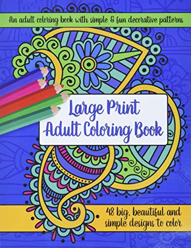 Stock image for Large Print Adult Coloring Book: Big, Beautiful & Simple Designs for sale by Books Unplugged