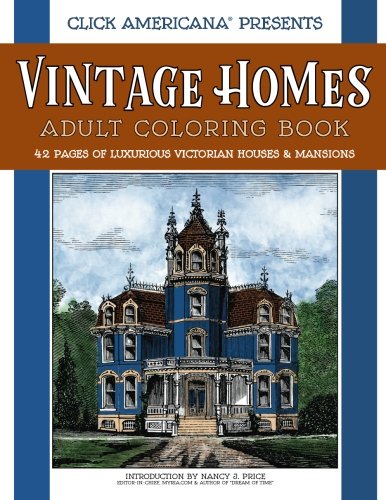 Stock image for Vintage Homes: Adult Coloring Book: Luxurious Victorian Houses & Mansions for sale by Irish Booksellers