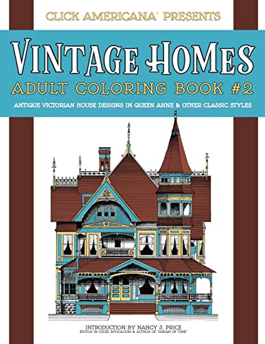 Stock image for Vintage Homes: Adult Coloring Book: Antique Victorian House Designs in Queen Anne & Other Classic Styles for sale by Half Price Books Inc.