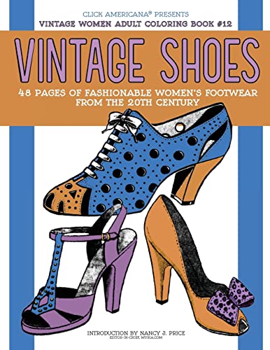 Stock image for Vintage Shoes: Fashionable Women's Footwear from the 20th Century (Vintage Women: Adult Coloring Books) for sale by GF Books, Inc.