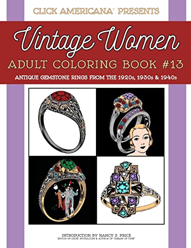 Stock image for Antique Gemstone Rings from the 1920s, 1930s & 1940s: Vintage Women: Adult Coloring Book #13 (Vintage Women: Adult Coloring Books) for sale by GF Books, Inc.
