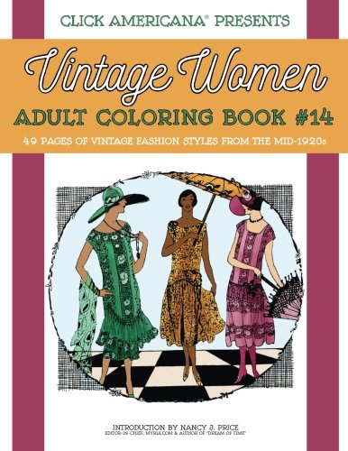 Beispielbild fr Vintage Fashion from the Mid-1920s: Vintage Women Adult Coloring Book #14 (Vintage Women: Adult Coloring Books) zum Verkauf von Goodwill of Colorado