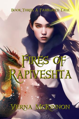 Beispielbild fr Fires of Rapiveshta: Book Three: A Familiar's Tale zum Verkauf von California Books