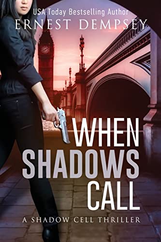 Stock image for When Shadows Call: A Shadow Cell Thriller (The Shadow Cell Series) for sale by HPB Inc.