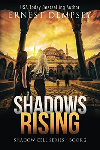 Imagen de archivo de Shadows Rising: A Shadow Cell Thriller (The Shadow Cell Series) a la venta por HPB-Ruby