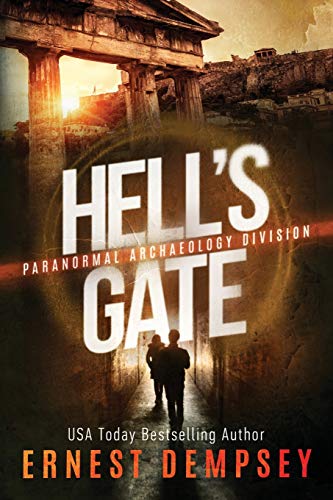 9781944647636: Hell's Gate: A Paranormal Archaeology Division Thriller