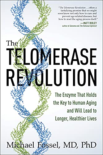 Stock image for The Telomerase Revolution: The Enzyme That Holds the Key to Human Aging . . . and Will Soon Lead to Longer, Healthier Lives for sale by BooksRun