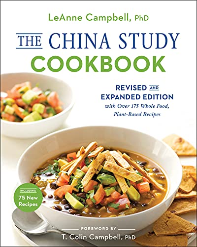 Beispielbild fr The China Study Cookbook: Revised and Expanded Edition with Over 175 Whole Food, Plant-Based Recipes zum Verkauf von BooksRun