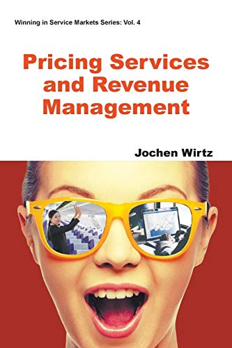 Stock image for Pricing Services And Revenue Management (Winning in Service Markets) for sale by GF Books, Inc.