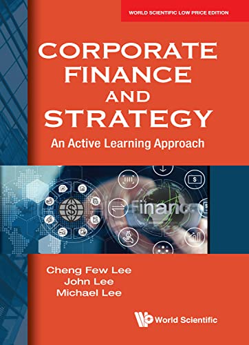 Stock image for CORPORATE FINANCE AND STRATEGY: AN ACTIVE LEARNING APPROACH for sale by Romtrade Corp.