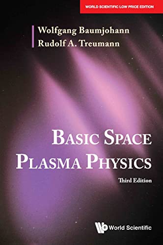 Stock image for BASIC SPACE PLASMA PHYSICS (THIRD EDITION) for sale by Romtrade Corp.