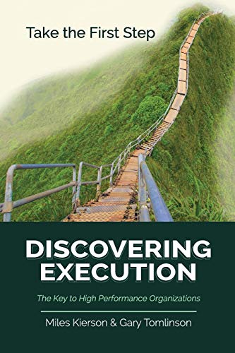Stock image for Discovering Execution: The Key to High Performance Organizations for sale by SecondSale