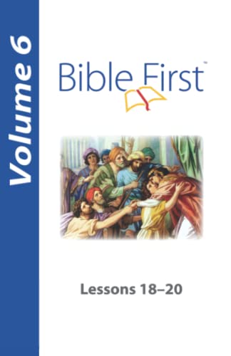 Beispielbild fr Bible First: Lessons 18-20 zum Verkauf von Bookmonger.Ltd