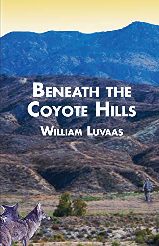 Stock image for Beneath The Coyote Hills for sale by Revaluation Books