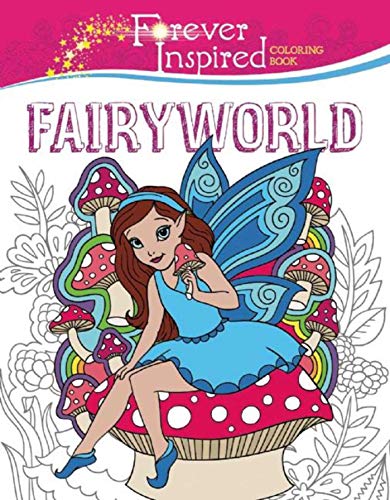 Beispielbild fr Forever Inspired Coloring Book: Fairyworld (Forever Inspired Coloring Books) zum Verkauf von SecondSale