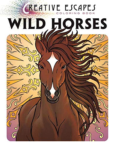 Stock image for Creative Escapes Coloring Book: Wild Horses for sale by Book Outpost