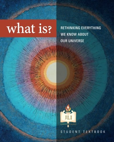 Beispielbild fr What Is?: Rethinking Everything We Know about Our Universe zum Verkauf von SecondSale