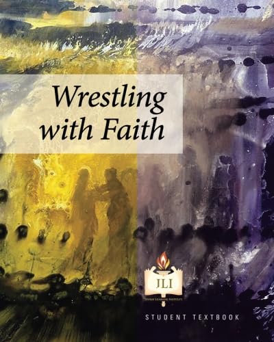 Beispielbild fr Wrestling with Faith: Student Textbook zum Verkauf von Better World Books