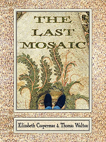 Stock image for The Last Mosaic for sale by SecondSale