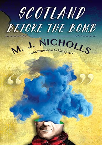 Stock image for Scotland Before the Bomb for sale by WorldofBooks