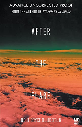 Stock image for After the Flare: A Novel (Nigerians in Space) for sale by BookHolders
