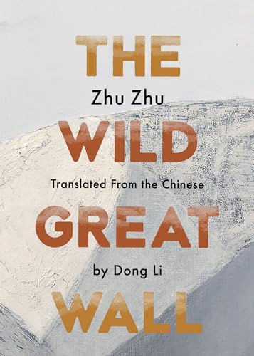 Beispielbild fr The Wild Great Wall zum Verkauf von ZBK Books