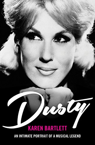 9781944713027: Dusty: An Intimate Portrait of a Musical Legend