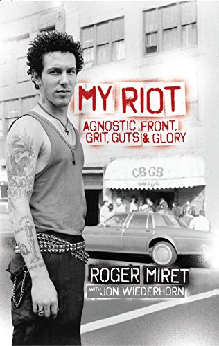 Stock image for My Riot: Agnostic Front, Grit, Guts Glory for sale by Friends of Johnson County Library