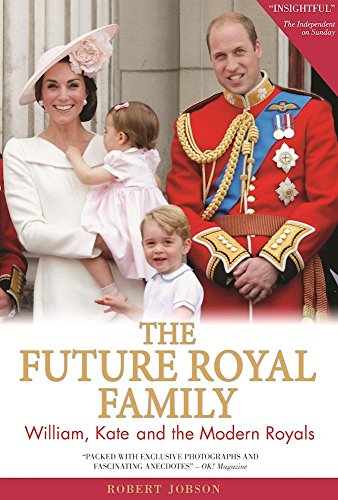 Beispielbild fr The Future Royal Family : William, Kate and the Modern Royals zum Verkauf von Better World Books