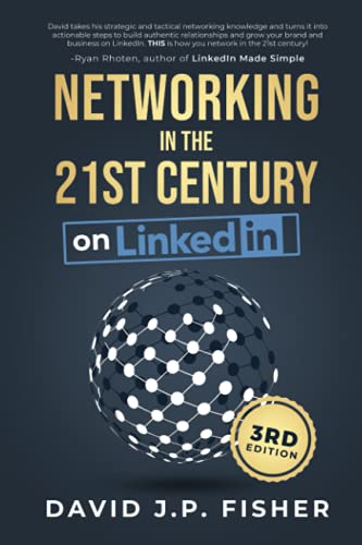Beispielbild fr Networking in the 21st Century. on LinkedIn: Creating Online Relationships and Opportunities zum Verkauf von savehere619