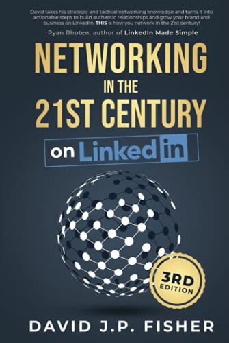 Stock image for Networking in the 21st Century. on LinkedIn: Creating Online Relationships and Opportunities for sale by ThriftBooks-Atlanta