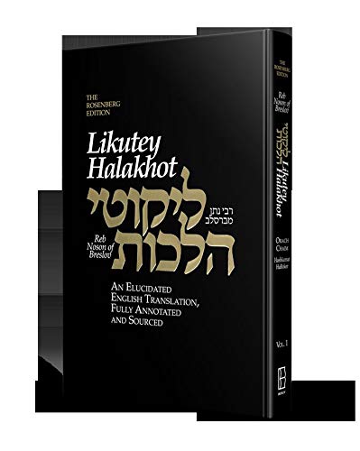 Stock image for Likutey Halakhot Volume 1: An Elucidated, English Translation, Fully Annotated and Sourced for sale by SecondSale