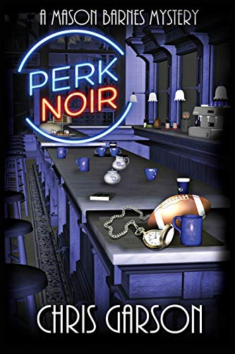 Stock image for Perk Noir: A Mason Barnes Mystery for sale by THE SAINT BOOKSTORE