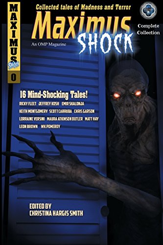 Beispielbild fr Maximus Shock: Collected Tales of Madness and Terror zum Verkauf von Lucky's Textbooks