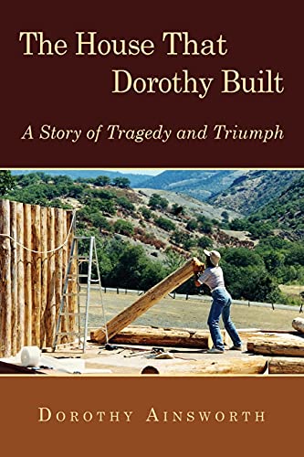 9781944733032: The House That Dorothy Built: A Story of Tragedy and Triumph