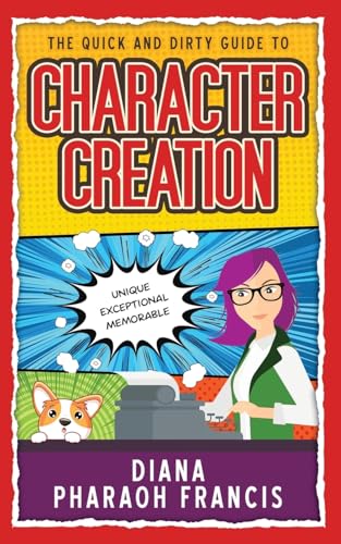 Imagen de archivo de The Quick and Dirty Guide to Character Creation a la venta por GreatBookPrices