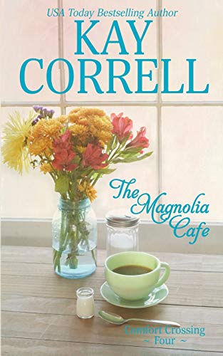 Beispielbild fr The Magnolia Cafe (Comfort Crossing) zum Verkauf von Goodbookscafe