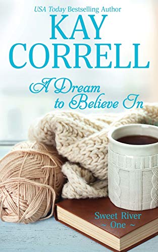 Beispielbild fr A Dream to Believe In (Sweet River) zum Verkauf von SecondSale