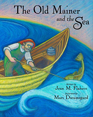 Beispielbild fr The Old Mainer and the Sea zum Verkauf von Better World Books