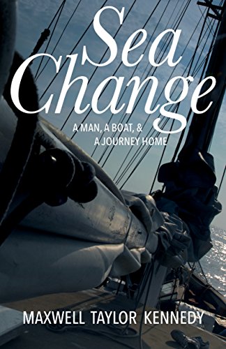 Beispielbild fr Sea Change: A Man, A Boat, and A Journey Home zum Verkauf von Wonder Book