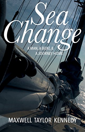 Imagen de archivo de Sea Change: A Man, A Boat, and A Journey Home a la venta por Wonder Book