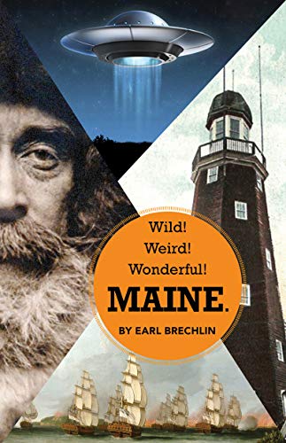 9781944762803: Wild! Weird! Wonderful! Maine.