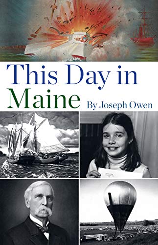 9781944762902: This Day in Maine