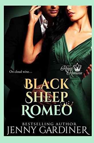 Imagen de archivo de Black Sheep Romeo (The Royal Romeos) a la venta por Lucky's Textbooks