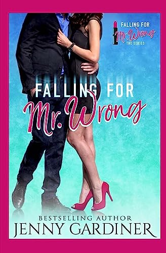 Imagen de archivo de Falling for Mr. Wrong a la venta por Lucky's Textbooks