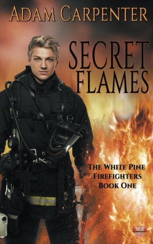 Stock image for Secret Flames (The White Pine Firefighters) for sale by SecondSale