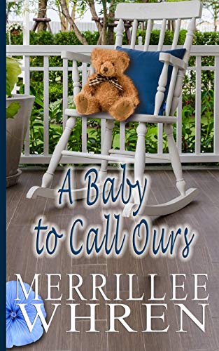 Beispielbild fr A Baby to Call Ours (Front Porch Promises) zum Verkauf von Better World Books