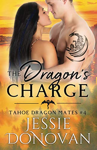 Imagen de archivo de The Dragon's Charge (Tahoe Dragon Mates) a la venta por Books Unplugged